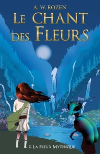 Le Chant des fleurs - Tome 2