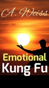  A. Weiss - Emotional Kung Fu - Healing, #20.
