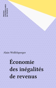 A Wolfelsperger - Économie des inégalités de revenus.