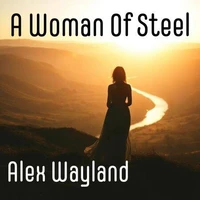 A Woman Of Steel