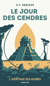 Le jour des cendres : l'heritage des ruines