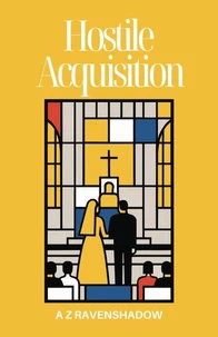 Hostile Acquisition