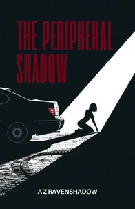 The Peripheral Shadow