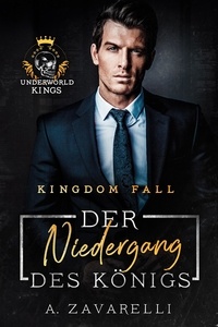  A. Zavarelli - Kingdom Fall- Der Niedergang des Königs - The IVI-Society, #1.