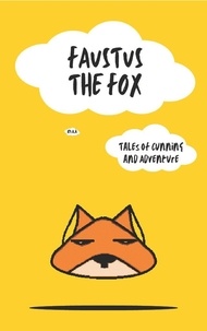 Téléchargement du magazine Ebook Faustus the Fox: Tales of Cunning and Adventure