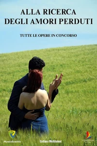 ALLA RICERCA DEGLI AMORI PERDUTI