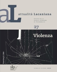  Aa.vv. - Attualità Lacaniana 27 - Violenza.