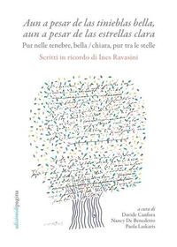 «Aun a pesar de las tinieblas bella, aun a pesar de las estrellas clara». Pur nelle tenebre, bella / chiara, pur tra le stelle