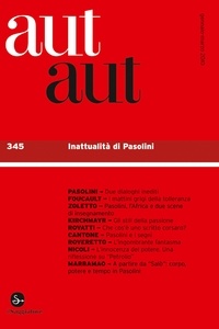  Aa.vv. - aut aut 345 - Inattualità di Pasolini.