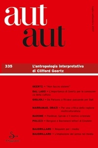  Aa.vv. - Aut aut. Vol. 335 - L’antropologia interpretativa di Clifford Geertz.