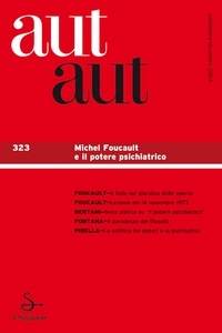  Aa.vv. - Aut aut. Vol. 323: Michel Foucault e il potere psichiatrico..