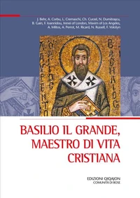 Basilio il Grande, maestro di vita cristiana