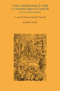 Come cambieranno le città e i territori dopo il Covid-19