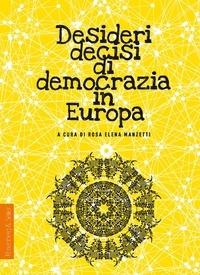  Aa.vv. et Rosa Elena Manzetti - Desideri decisi di democrazia in Europa.