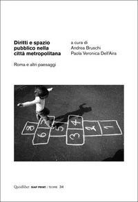 Diritti e spazio pubblico nella città metropolitana