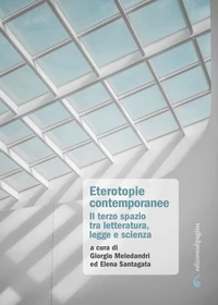 Eterotopie contemporanee