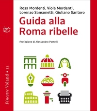  Aa.vv. - Guida alla Roma ribelle.