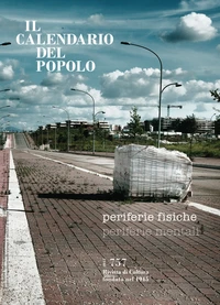 Il Calendario del Popolo n.757 "Periferie fisiche, periferie mentali"