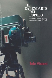  Aa.vv. - Il Calendario del Popolo n.763 "Tele-Visioni".