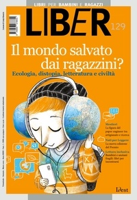  Aa.vv. - Il mondo salvato dai ragazzini? - Ecologia, distopia, letteratura e civiltà.