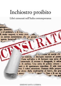 Aa.vv. et Roberto Cicala - Inchiostro proibito - Libri censurati nell'Italia contemporanea.