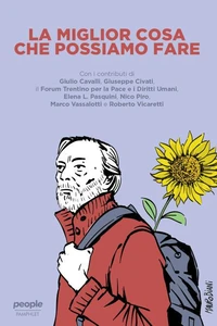 La miglior cosa che possiamo fare