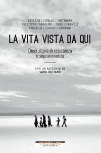 La vita vista da qui