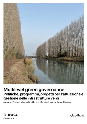  Aa.vv. et Stefano Magaudda - Multilevel green governance - Politiche, programmi, progetti per l’attuazione e gestione delle infrastrutture verdi. QU#24.