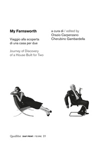  Aa.vv. et Cherubino Gambardella - My Farnsworth - Viaggio alla scoperta di una casa per due.
