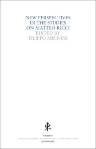 New Perspectives in the Studies on Matteo Ricci