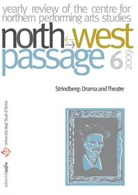  Aa.vv. - North-West Passage 6/2009. Strindberg: Drama and Theatre.