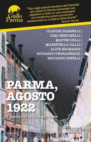  Aa.vv. - Parma, agosto 1922 - 7 racconti sulle barricate.