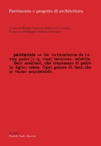  Aa.vv. et Renato Capozzi - Patrimonio e progetto di architettura.