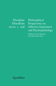  Aa.vv. et Anna Bortolan - Philosophical Perspectives on Affective Experience and Psychopathology - Discipline filosofiche XXVIII 2 2018.