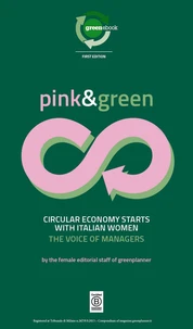 Pink&amp;Green - Circular economy starts with italian women