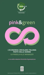 Pink&amp;Green - L'economia circolare parte dalle donne