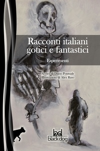  Aa.vv. et Dario Pontuale - Racconti italiani gotici e fantastici. Esperimenti.