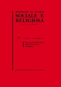  Aa.vv. - Ricerche di storia sociale e religiosa, 94 - Mezzo secolo di ‘Ricerche’: profilo di un indirizzo storiografico.
