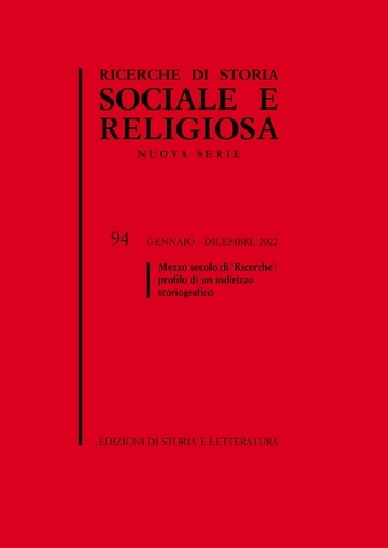  Aa.vv. - Ricerche di storia sociale e religiosa, 94 - Mezzo secolo di ‘Ricerche’: profilo di un indirizzo storiografico.