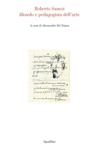 Roberto Sanesi filosofo e pedagogista dell'arte