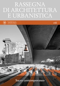  Aa.vv. et Maria Argenti - Sacro contemporaneo - Rassegna di Architettura e Urbanistica Anno LVII, numero 166, gennaio-aprile 2022.