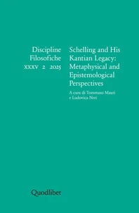 Schelling and His Kantian Legacy: Metaphysical and Epistemological Perspectives