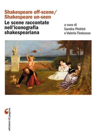 «Shakespeare off-scene/Shakespeare un-seen»: le scene raccontate nell'iconografia shakespeariana