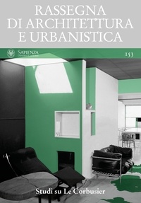  Aa.vv. et Carlo Olmo - Studi su Le Corbusier - RASSEGNA DI ARCHITETTURA E URBANISTICA Anno LII, numero 153.