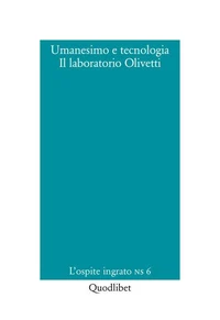 Umanesimo e tecnologia. Il laboratorio Olivetti