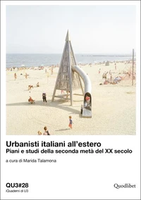 Urbanisti italiani all'estero. Piani e studi della seconda metà del XX secolo