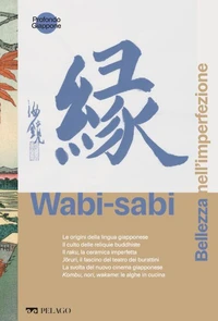 Wabi-sabi - Bellezza nell'imperfezione