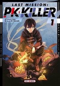  Aaa et Eri Harada - Last Mission : PK Killer Tome 1 : .