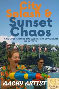 City Splash & Sunset Chaos PATTAYA