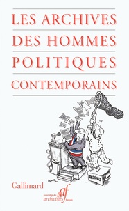  AAF - Les archives des hommes politiques contemporains.